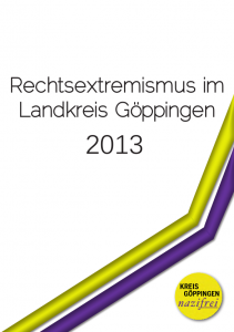 Rechtsextremismus im Landkreis Göppingen 2013
